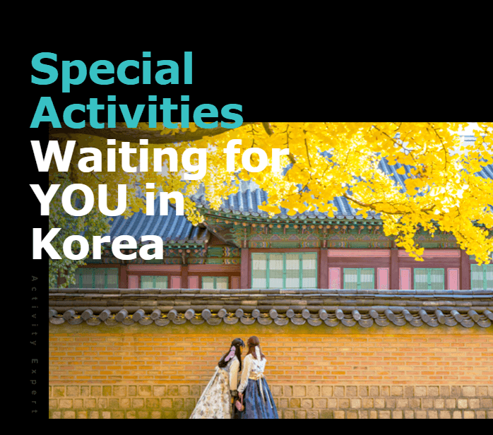 Aktivitas Spesial Menanti Kamu di Korea!